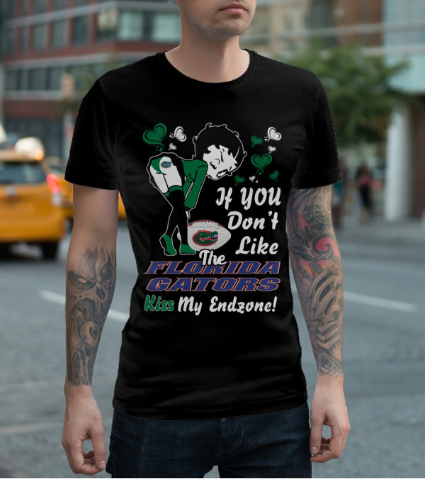 Betty Boop If You Don't Like The Florida Gators Kiss My Endzone T-Shirt