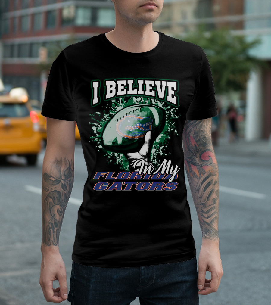 I Believe In My Florida Gators Football T-Shirt