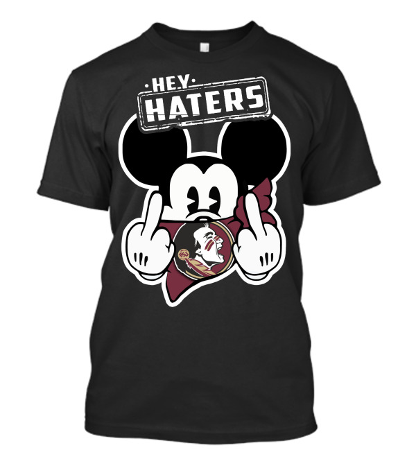 Hey Haters Mick Florida State Seminoles T-Shirt