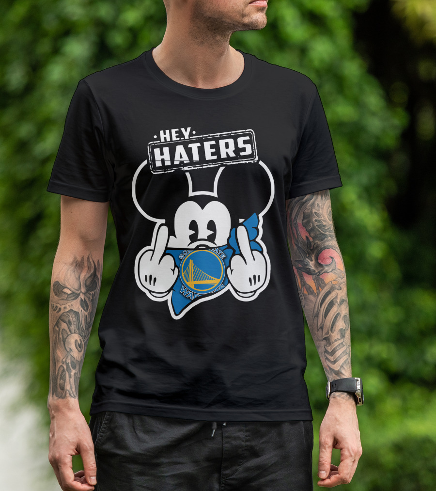 Hey Haters Mick V2 Golden State Warriors T-Shirt