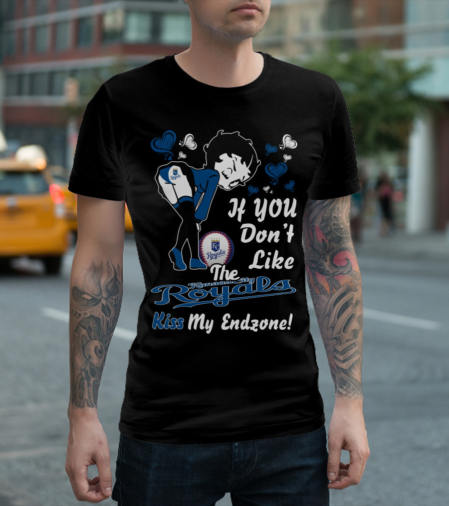 Betty Boop If You Don't Like The Kansas City Royals Kiss My Endzone T-Shirt