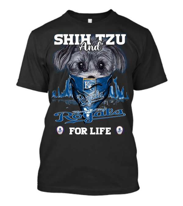 Shih Tzu And Kansas City Royals For Life T-Shirt
