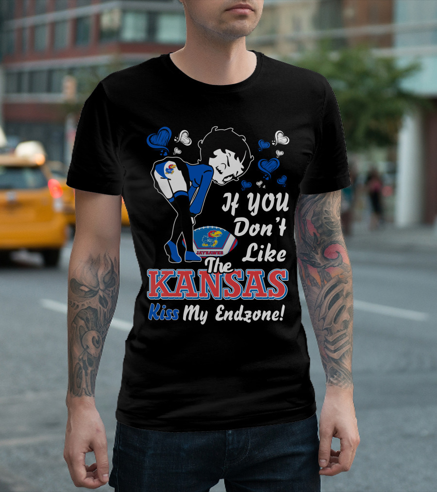 Betty Boop If You Don’t Like The Kansas Jayhawks Kiss My Endzone T-Shirt