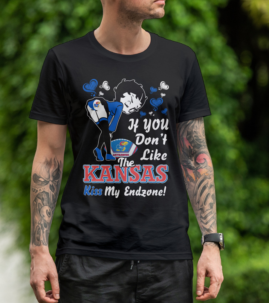 Betty Boop If You Don’t Like The Kansas Jayhawks Kiss My Endzone T-Shirt
