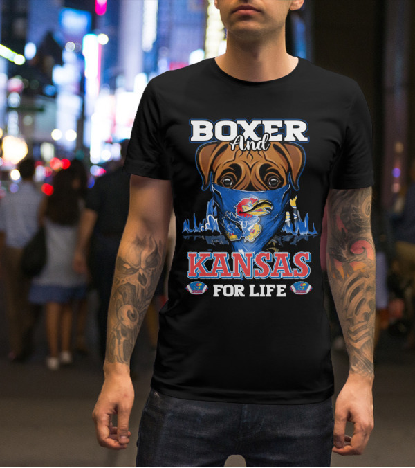 Boxer And Kansas Jayhawks For Life T-Shirt