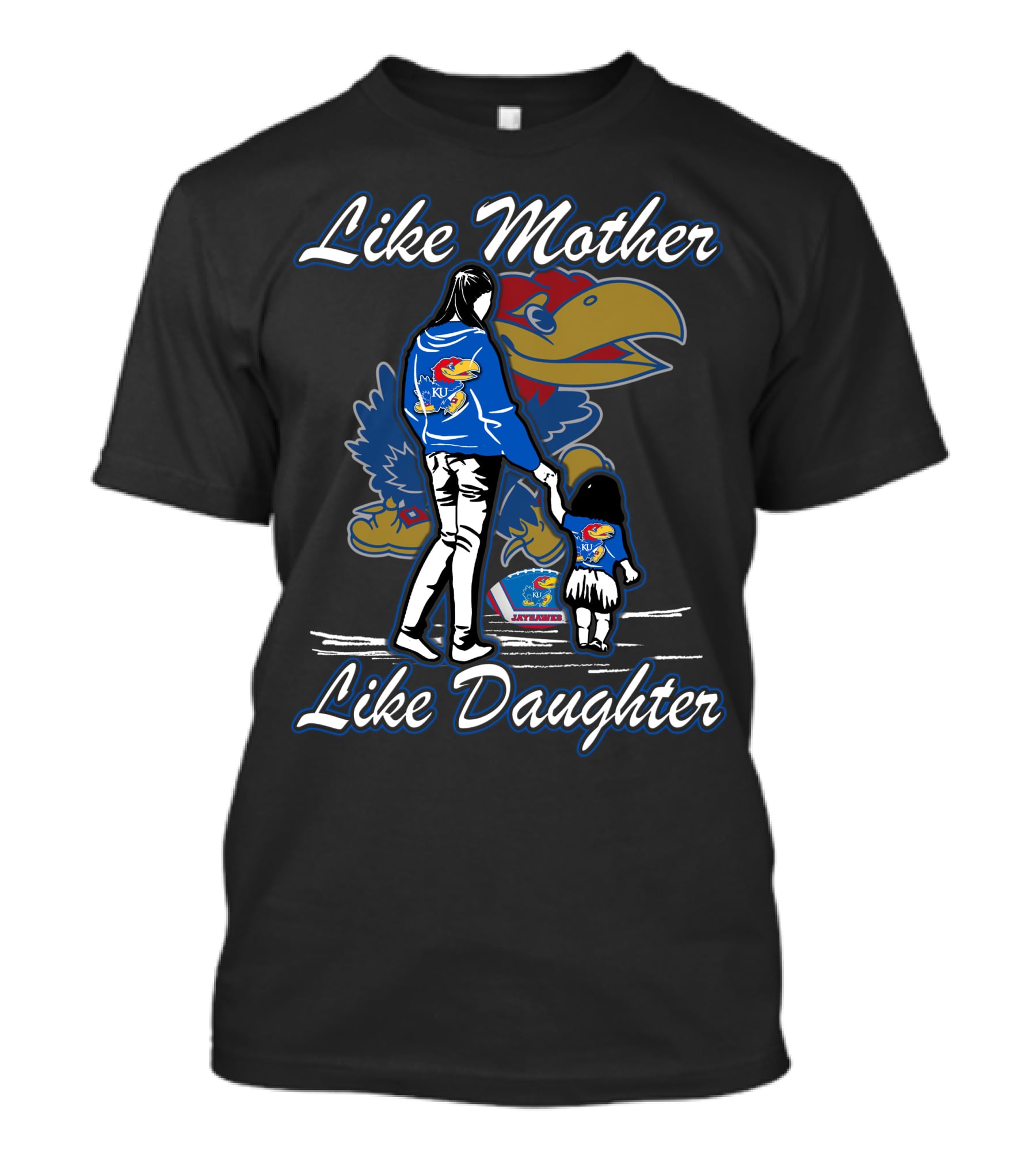 Like Mother Like Daughter Kansas Jayhawks T-Shirt