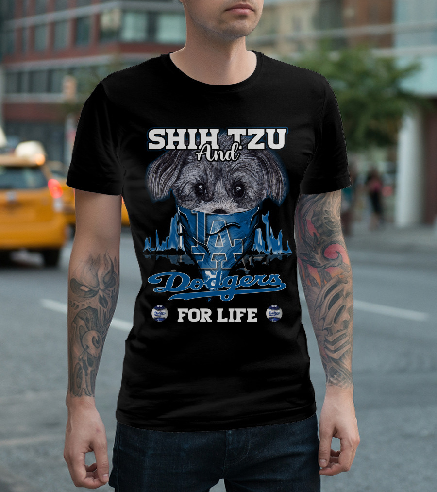 SHIH TZU AND DODGERS FOR LIFE T-Shirt