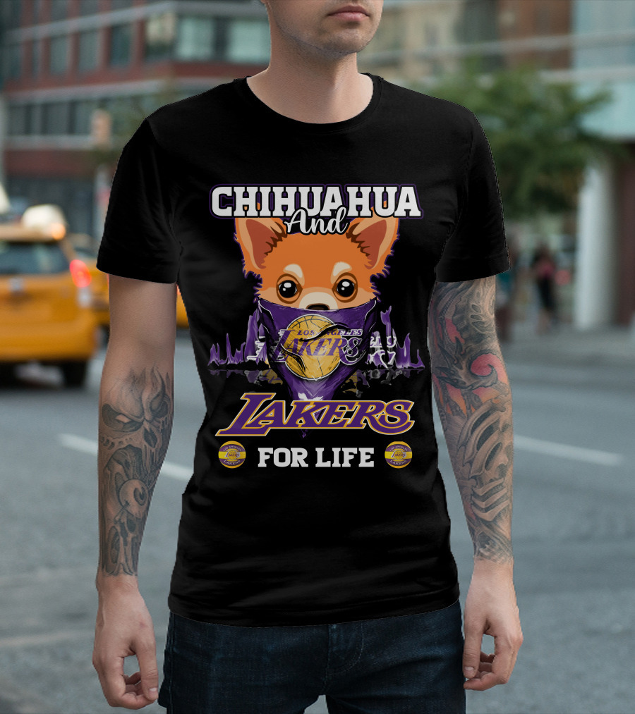 Chihuahua and Los Angeles Lakers for Life T-Shirt