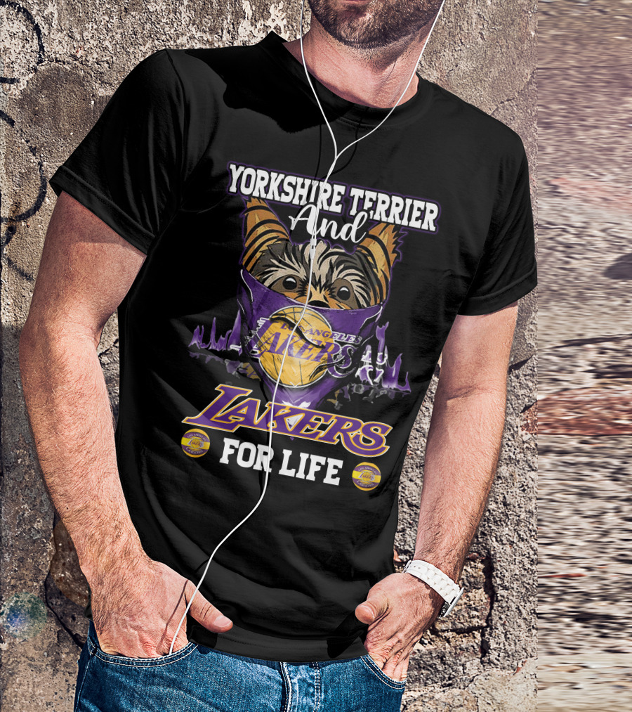 Yorkshire Terrier And Los Angeles Lakers For Life T-Shirt