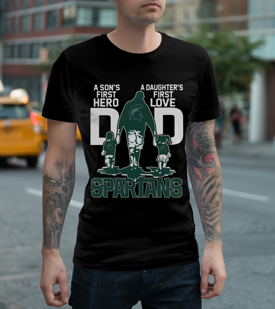 A Son's First Hero A Daughter's First Love Dad Spartans T-Shirt