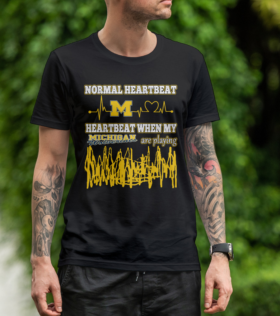 Normal Heartbeat M Heartbeat When My Michigan Wolverines Are Playing T-Shirt