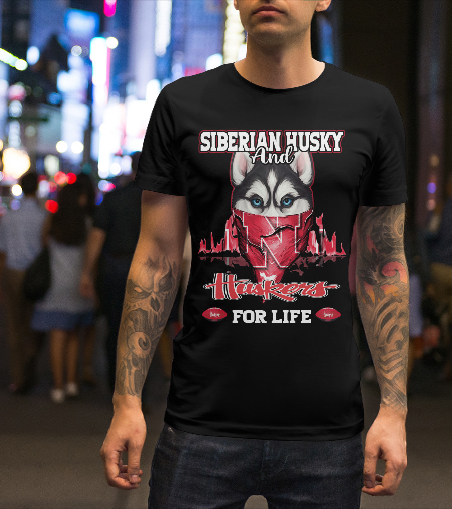 Siberian Husky And Huskers For Life T-Shirt