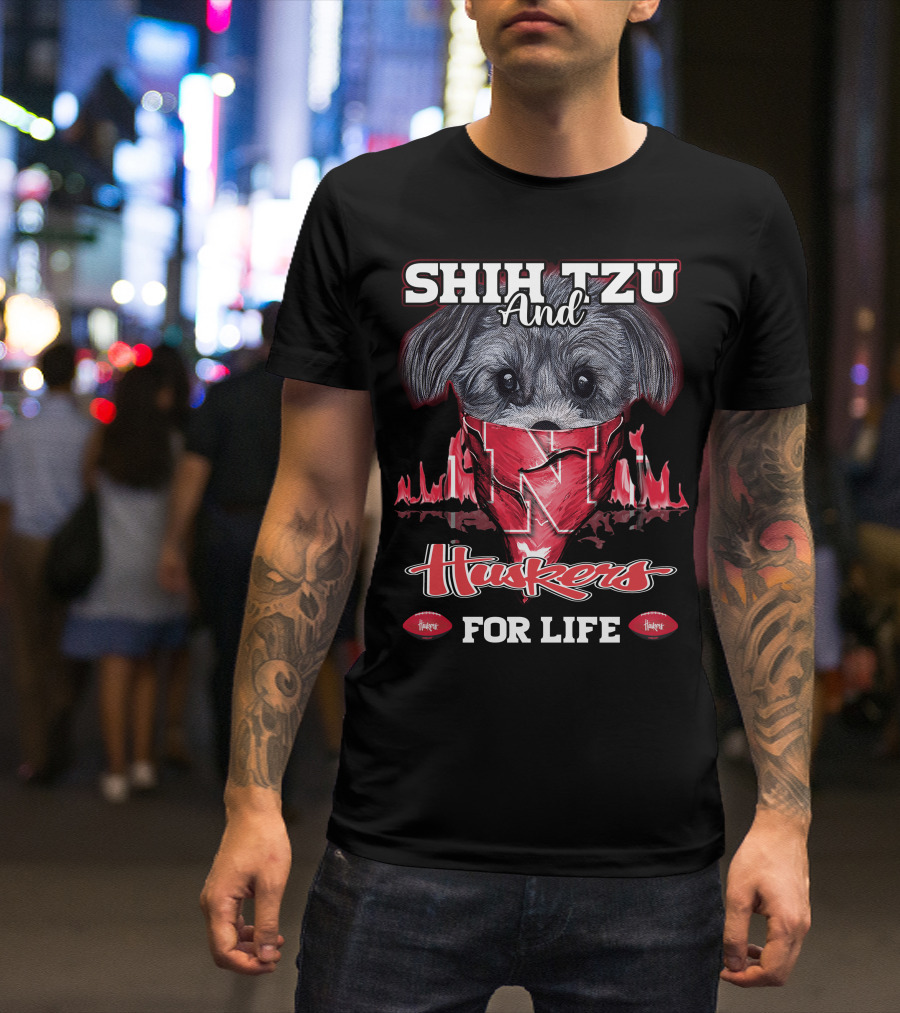SHIH TZU AND HUSKERS FOR LIFE T-Shirt