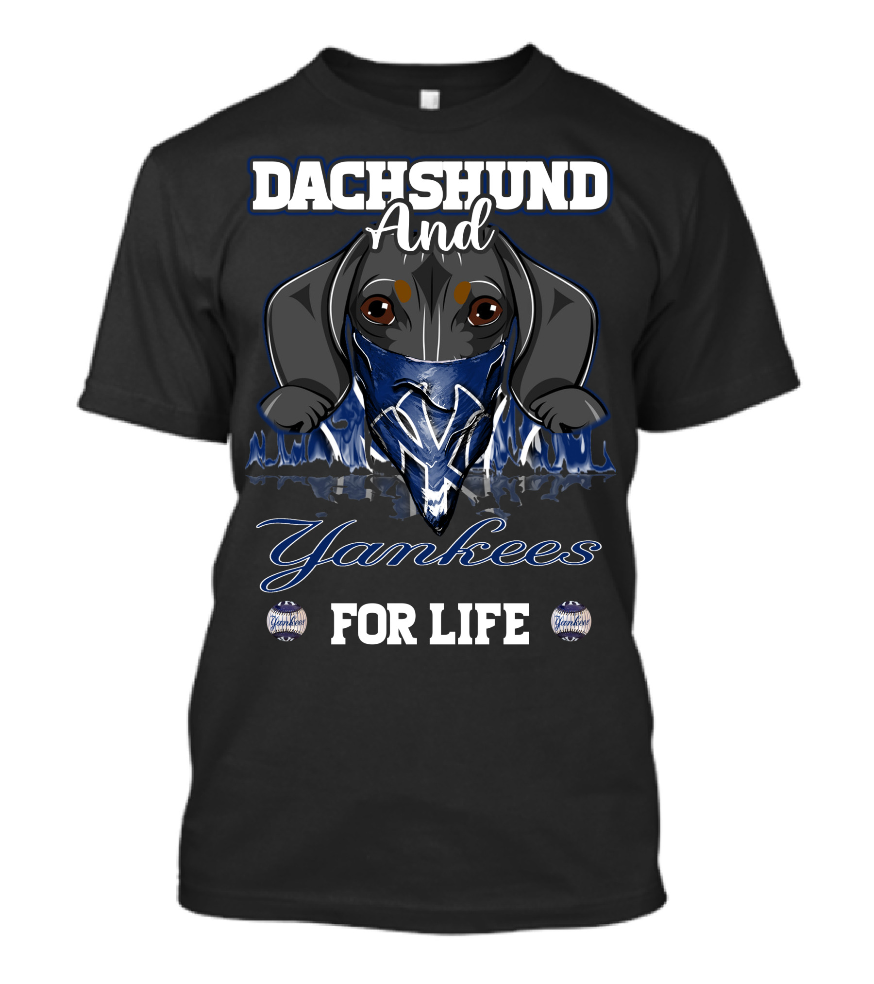 Dachshund And Yankees For Life T-Shirt