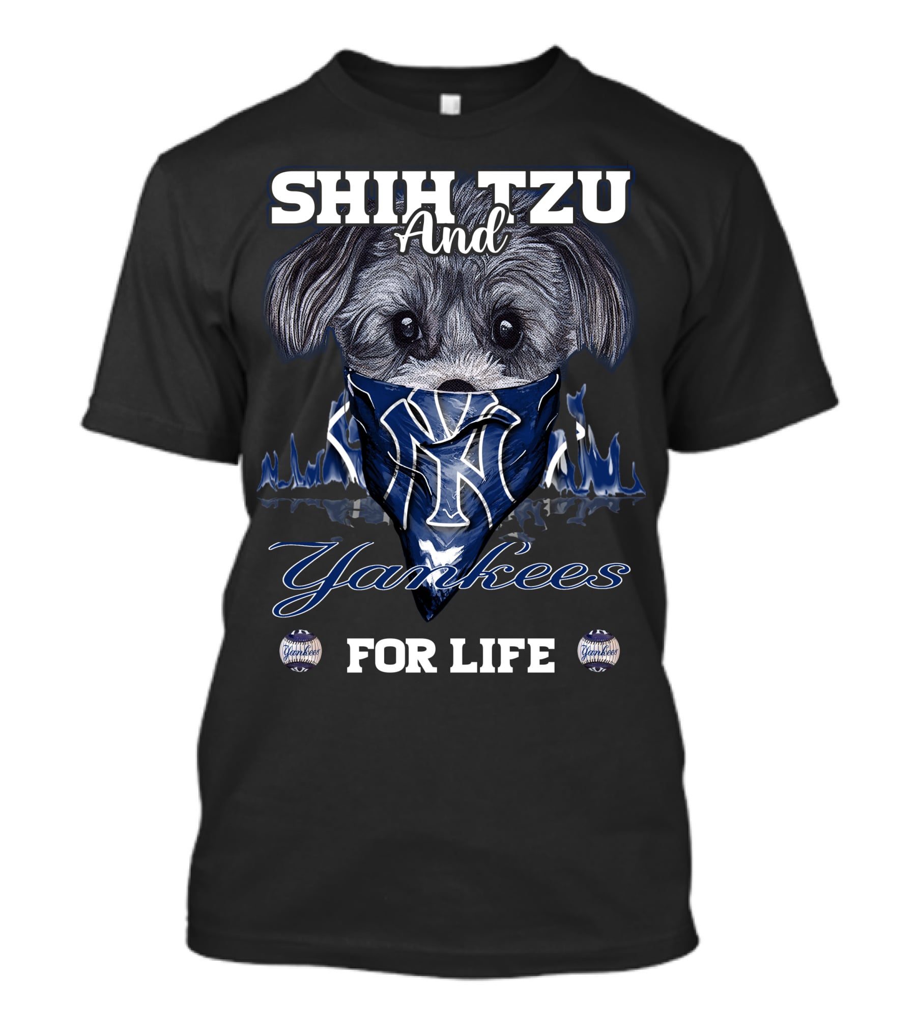 SHIH TZU And Yankees FOR LIFE T-Shirt