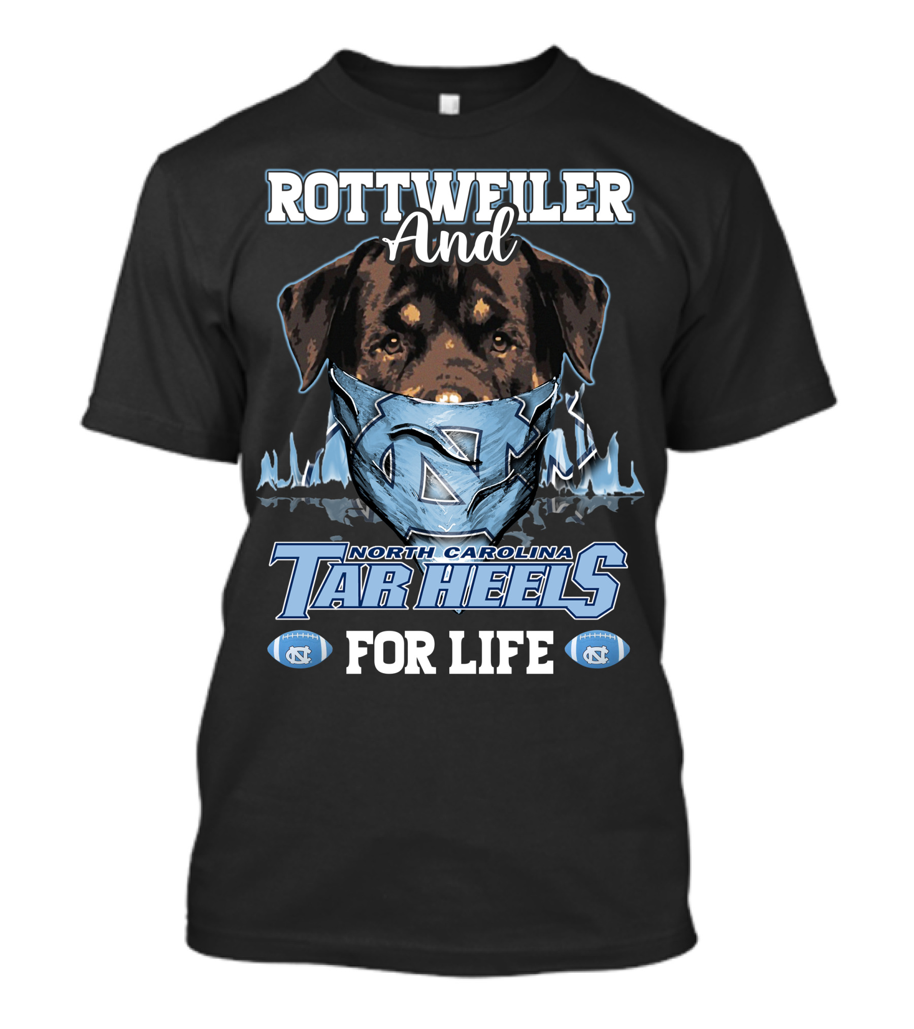 Rottweiler And North Carolina Tar Heels For Life T-Shirt