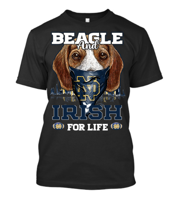 Beagle And Irish Notre Dame ND For Life T-Shirt