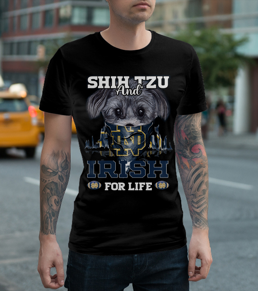 Shih Tzu And Irish For Life Notre Dame ND T-Shirt