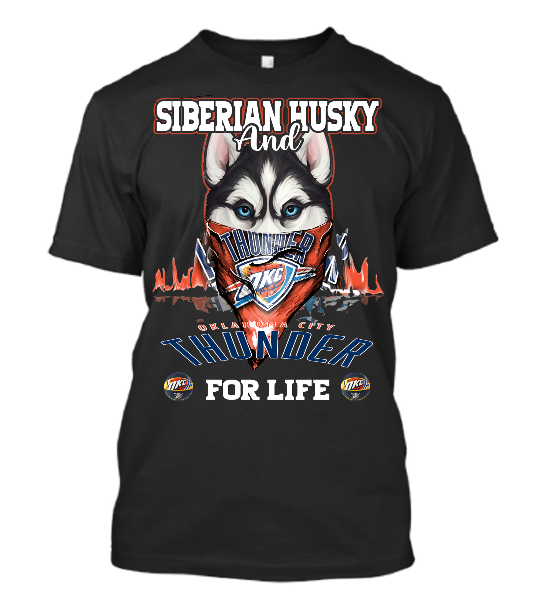 Siberian Husky And Oklahoma City Thunder For Life T-Shirt
