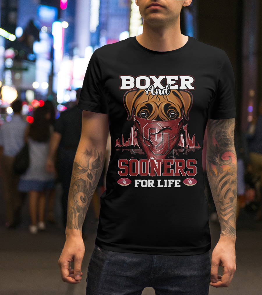 Boxer And Sooners For Life Oklahoma OU Football Dog Fan T-Shirt