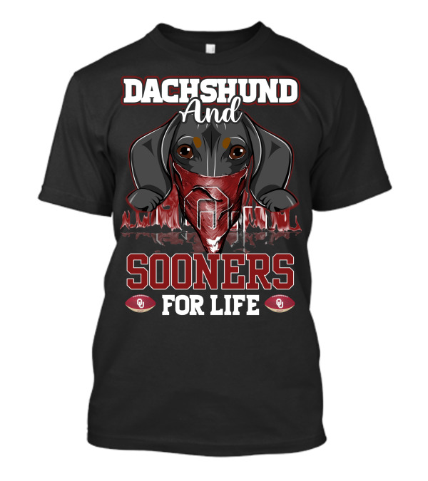 Dachshund And Sooners For Life Oklahoma OU T-Shirt