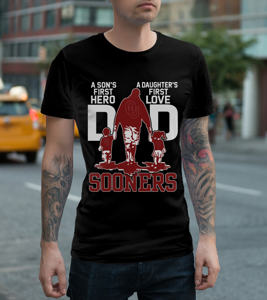 A Son's First Hero Dad A Daughter's First Love Sooners T-Shirt