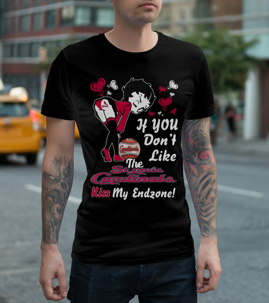 Betty Boop If You Don't Like The St. Louis Cardinals Kiss My Endzone T-Shirt