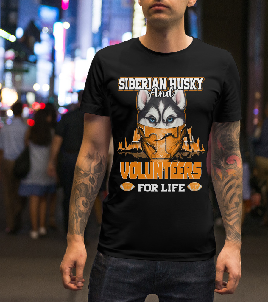 Siberian Husky And Volunteers Tennessee For Life T-Shirt