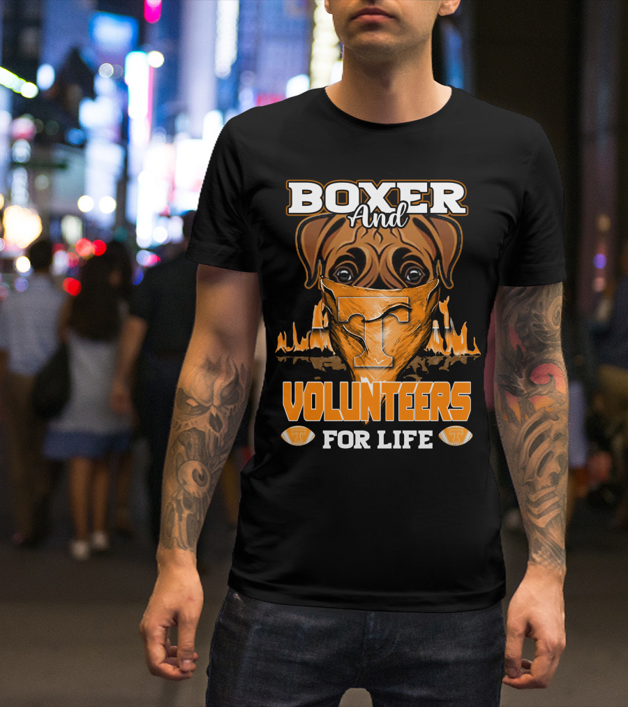 Boxer And Volunteers For Life Tennessee Volunteers T-Shirt