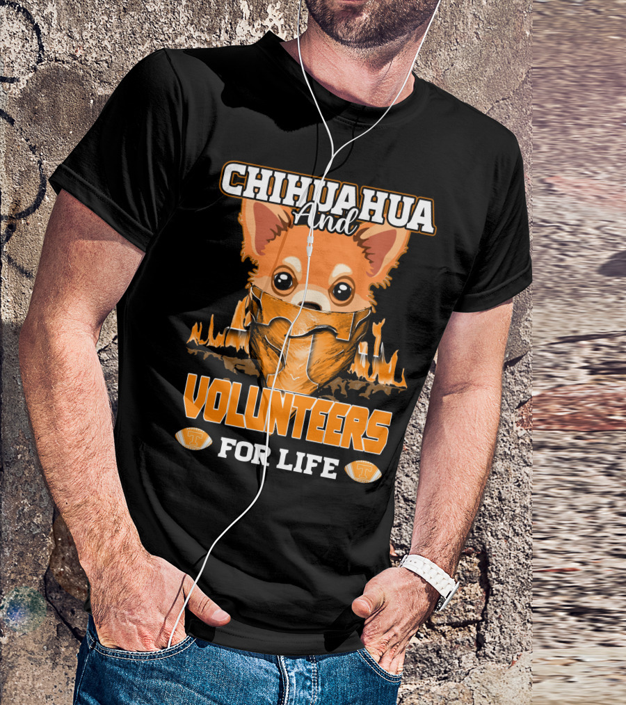 Chihuahua And Volunteers For Life Tennessee T-Shirt