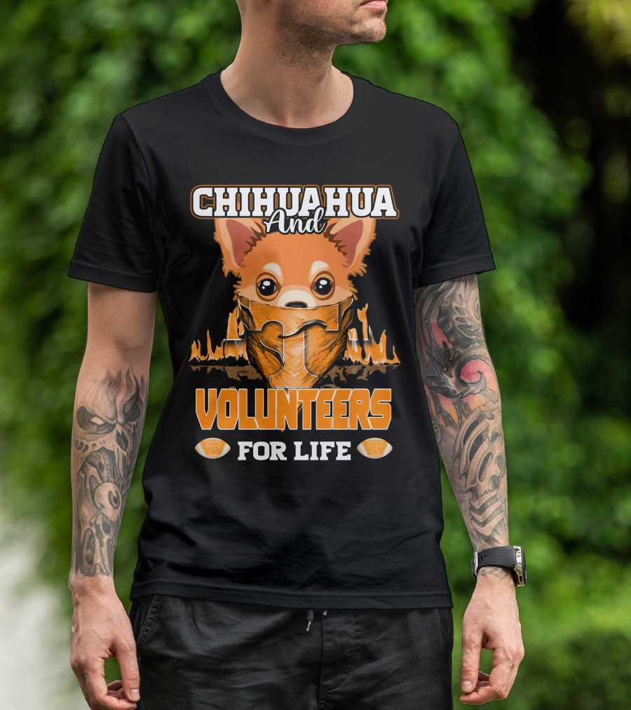 Chihuahua And Volunteers For Life Tennessee T-Shirt