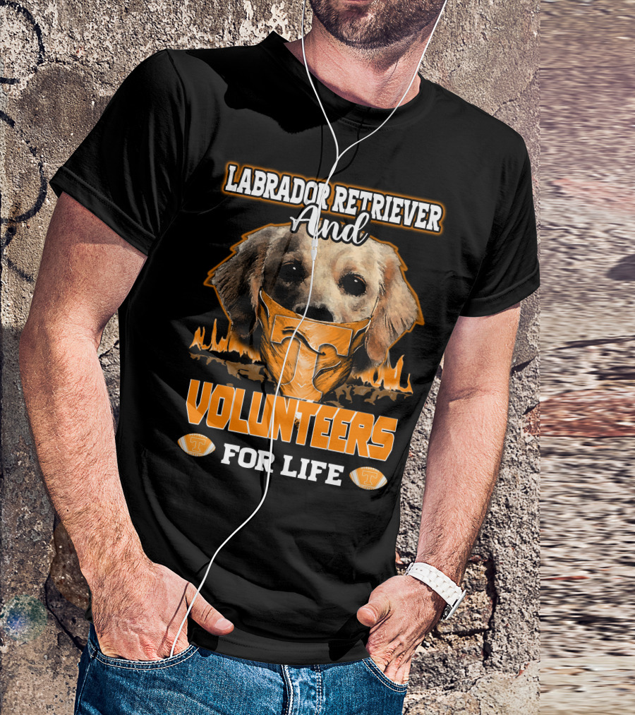 Labrador Retriever And Volunteers For Life Tennessee Volunteers T-Shirt