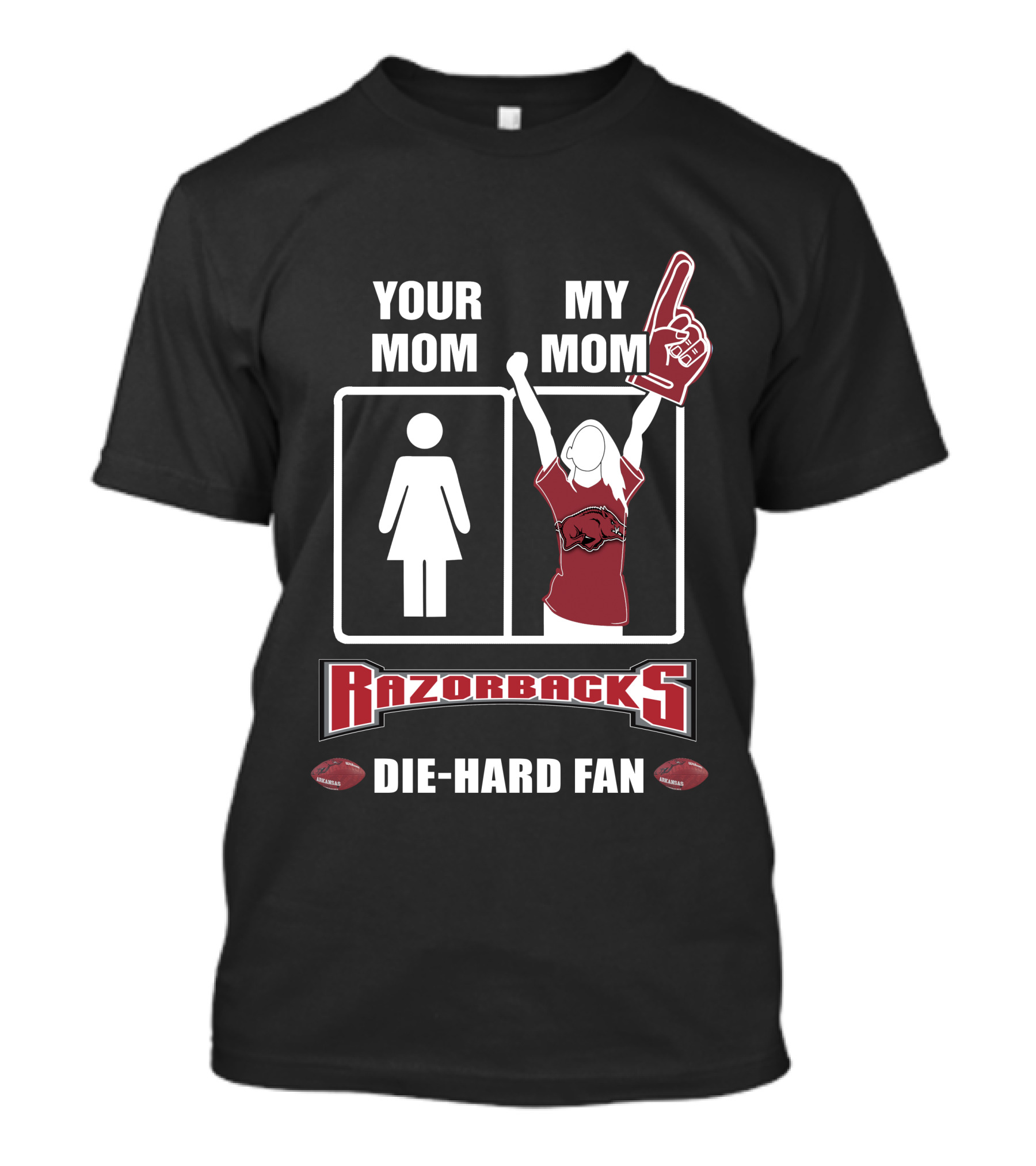Your Mom My Mom Razorbacks Die-Hard Fan T-Shirt