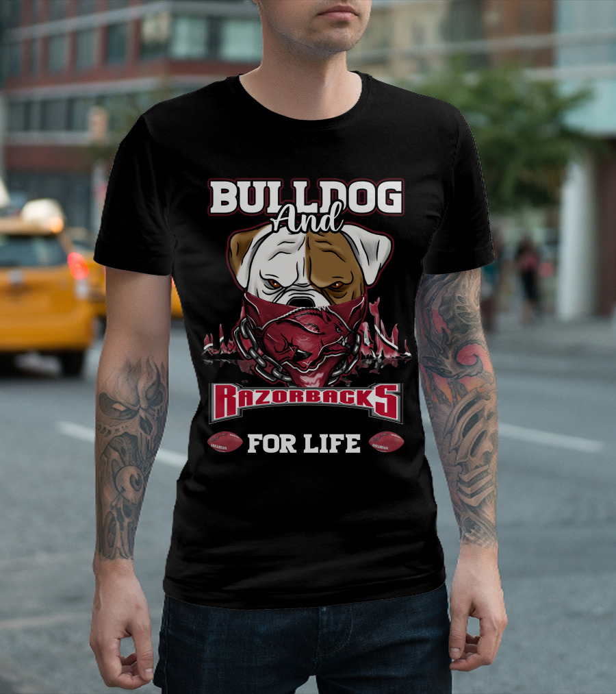 Bulldog and Razorbacks For Life Razorbacks T-Shirt