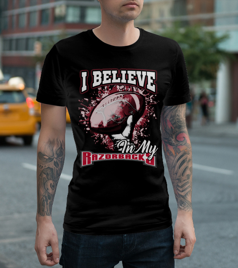 I Believe In My Razorbacks T-Shirt