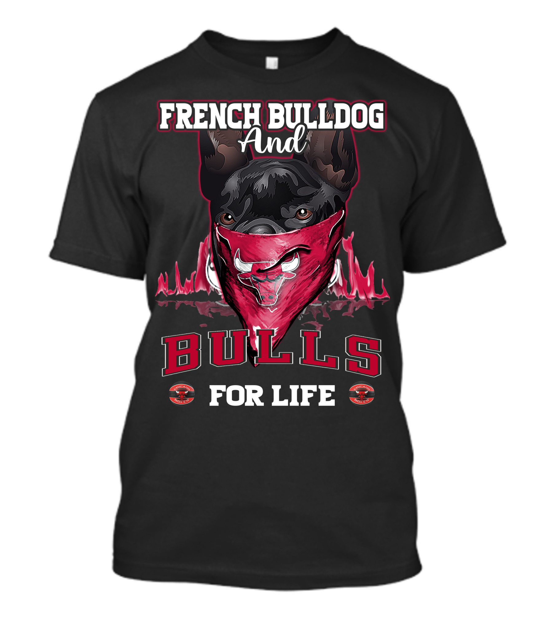 French Bulldog And Bulls For Life T-Shirt