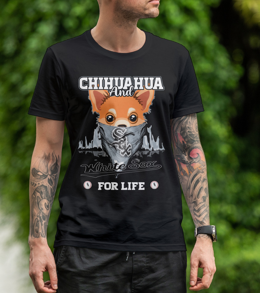 Chihuahua And White Sox For Life T-Shirt