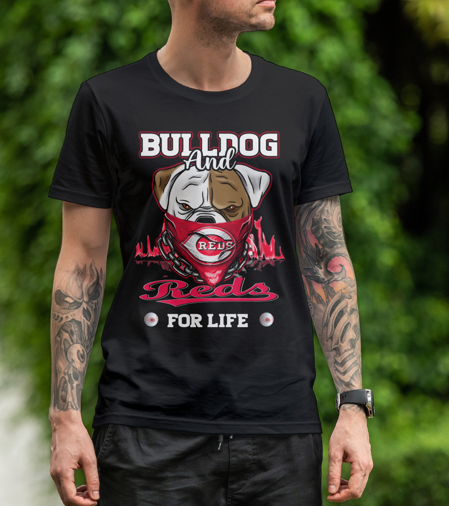 BULLDOG AND REDS FOR LIFE T-Shirt
