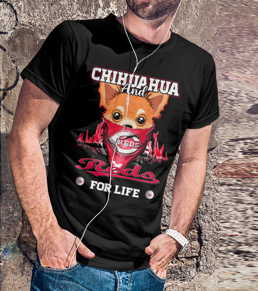 Chihuahua And Reds For Life Cincinnati T-Shirt