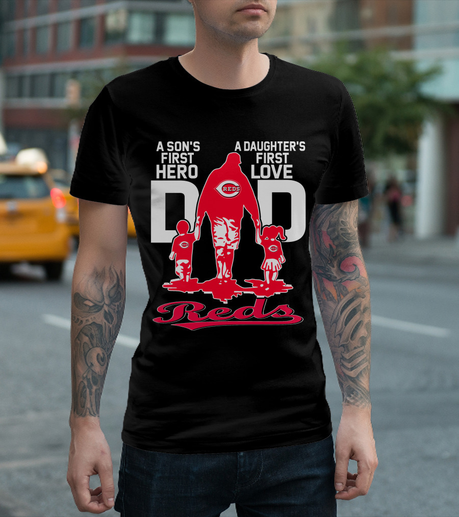 A Son's First Hero A Daughter's First Love Dad Reds T-Shirt