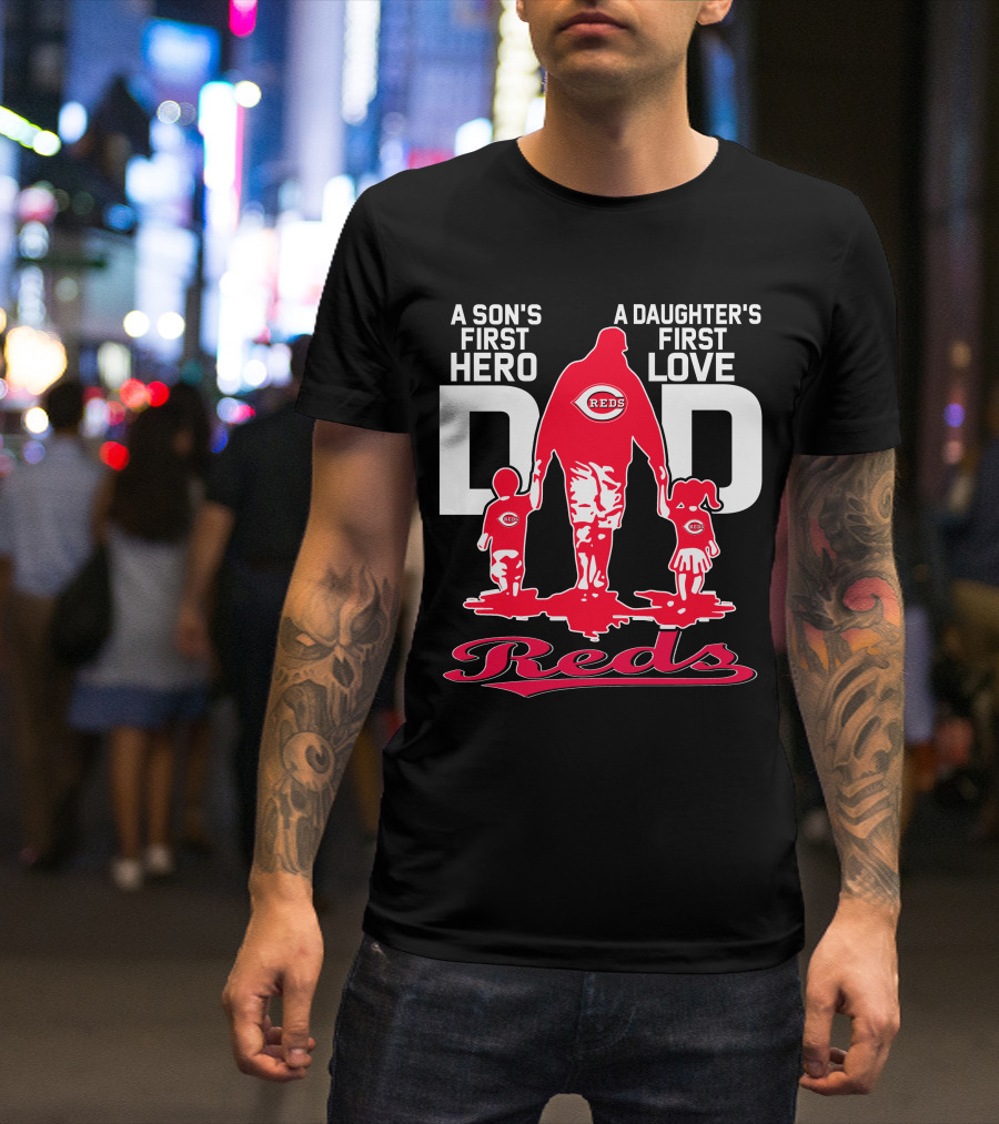 A Son's First Hero A Daughter's First Love Dad Reds T-Shirt