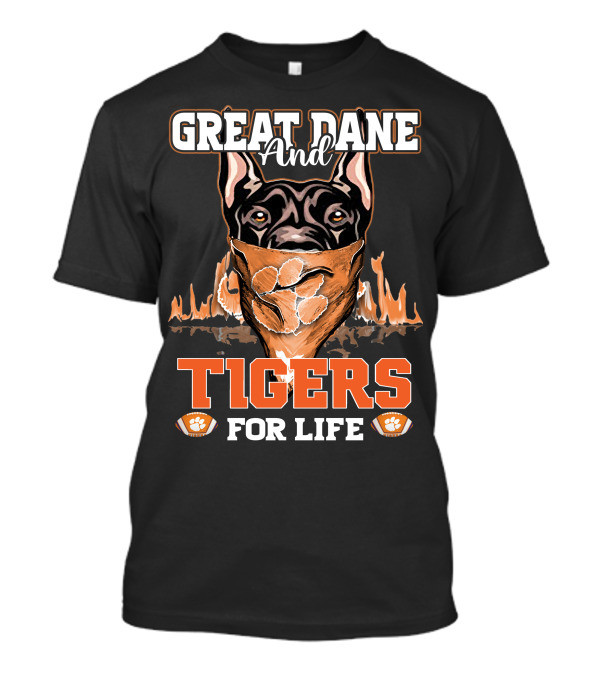 Great Dane And Tigers For Life Clemson T-Shirt