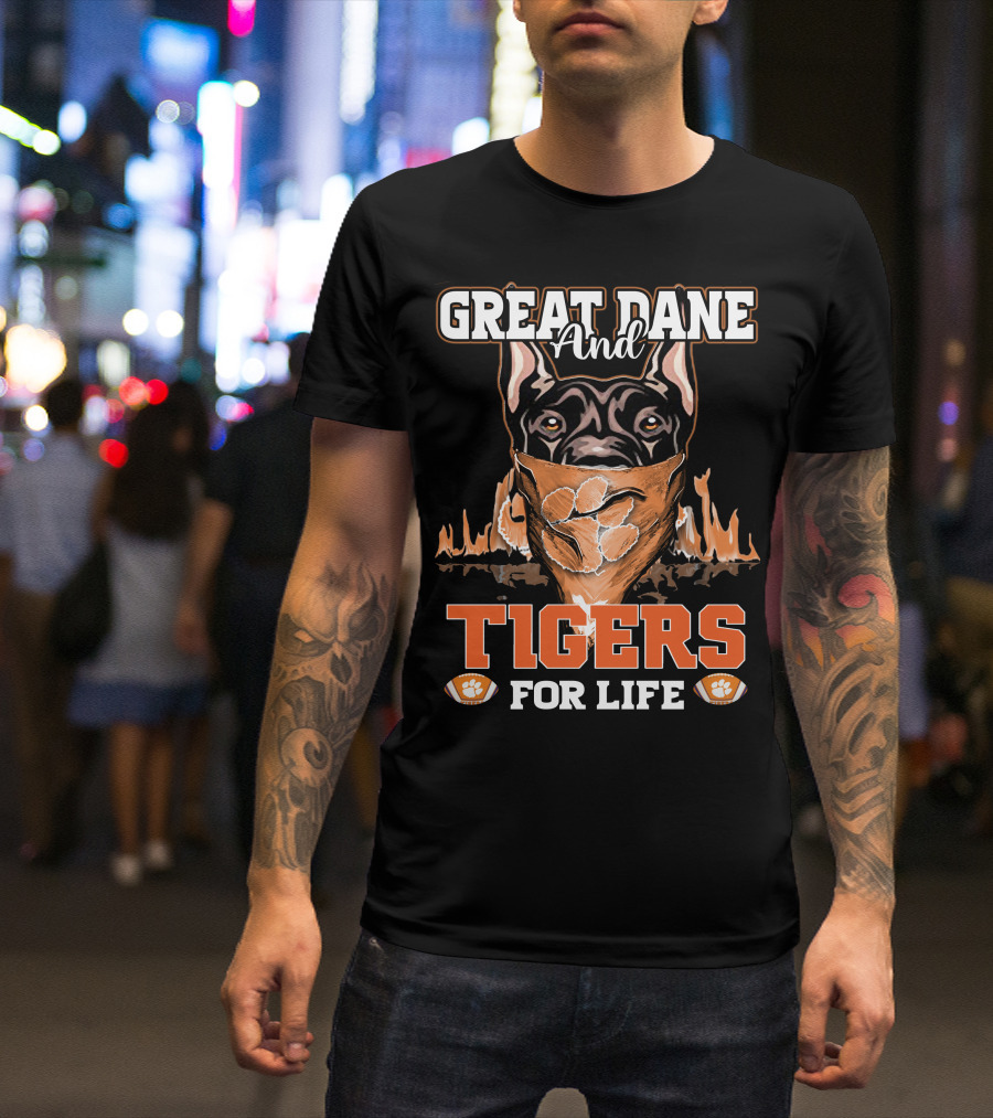 Great Dane And Tigers For Life Clemson T-Shirt