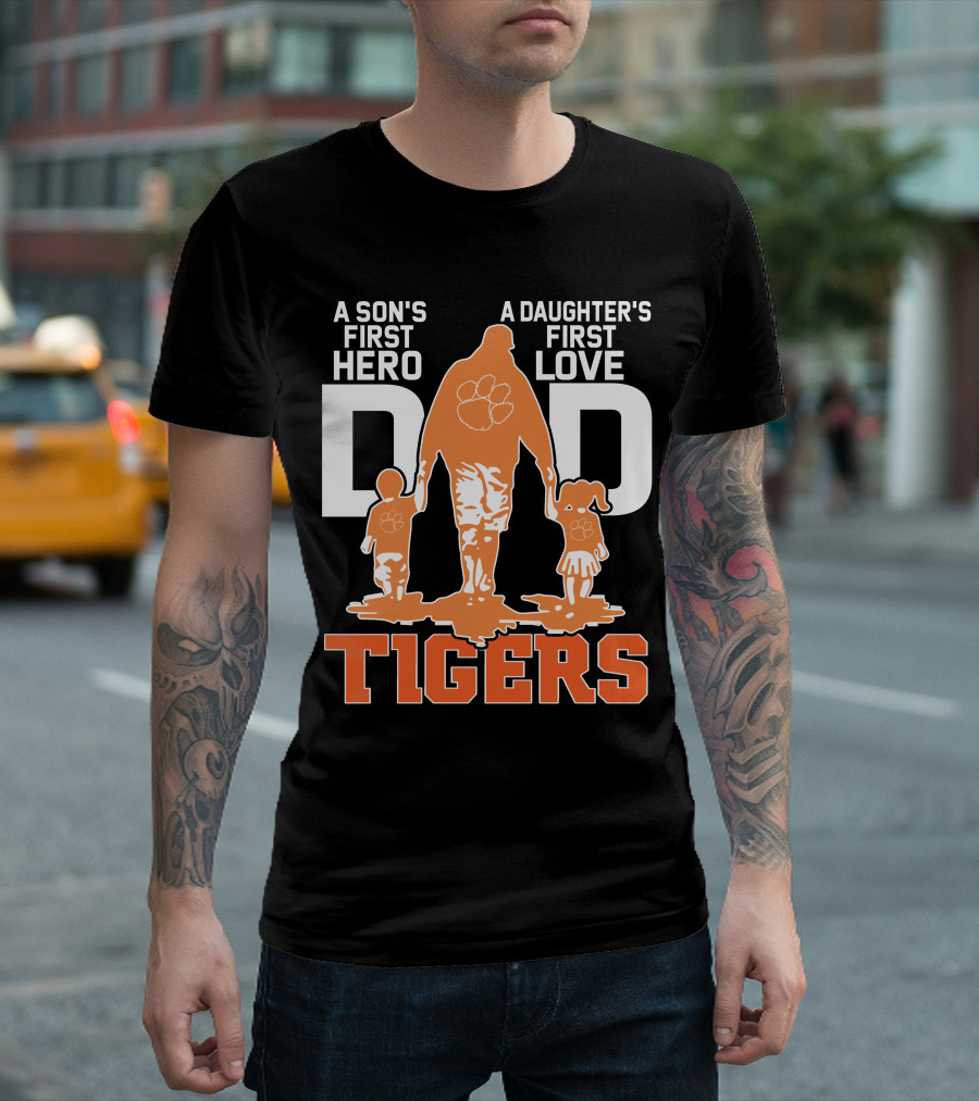 Dadhero Clemson Tigers A Son's First Hero A Daughter's First Love T-Shirt