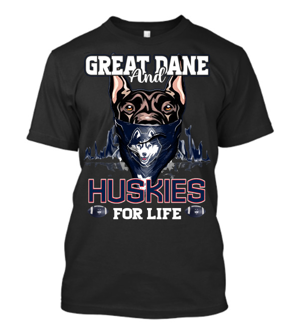 Great Dane And Huskies For Life Connecticut T-Shirt