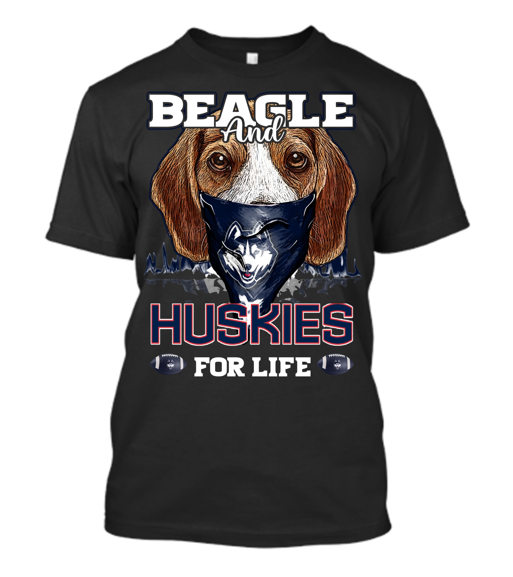 BEAGLE AND HUSKIES FOR LIFE T-Shirt