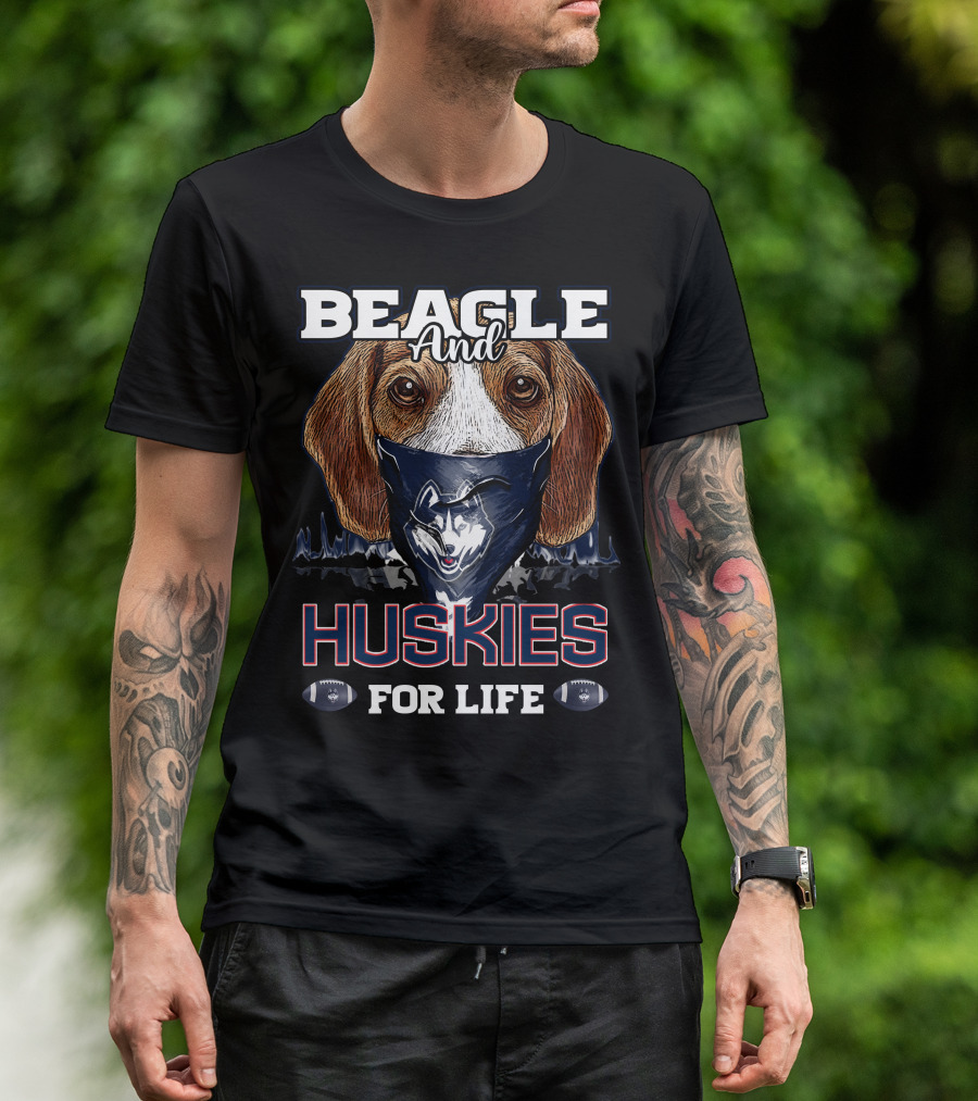 BEAGLE AND HUSKIES FOR LIFE T-Shirt