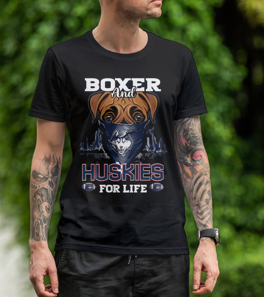 Boxer And Huskies For Life Connecticut Football T-Shirt