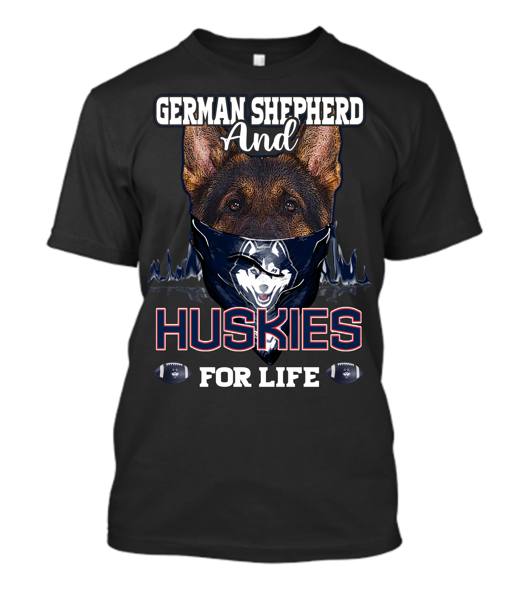 German Shepherd And Huskies For Life T-Shirt
