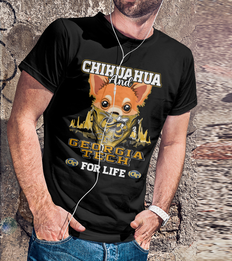 Chihuahua And Georgia Tech For Life Yellow Jackets T-Shirt